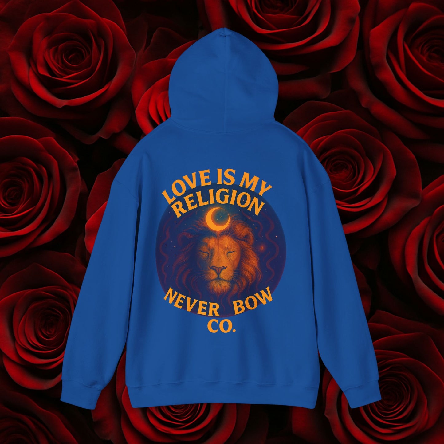 Never Bow Co “Love Is My Religion” Lion Crown Hoodie — Streetwear for Warriors Who Refuse to Break, Built for Comfort, Strength, and Soul, Carry Truth Fiercely, Love Boldly, and Never Bow Against the System.